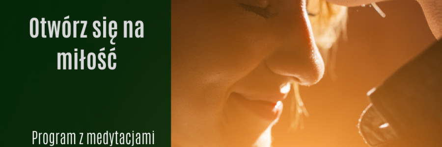 Otwórz się na miłość